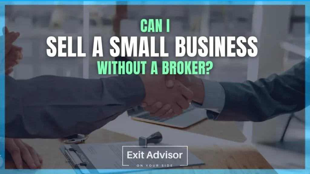 Can I Sell a Small Business Without a Broker