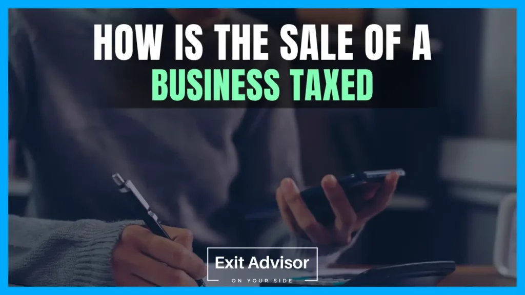 How To Sell A Business Without Paying Taxes How Is the Sale of a Business Taxed
