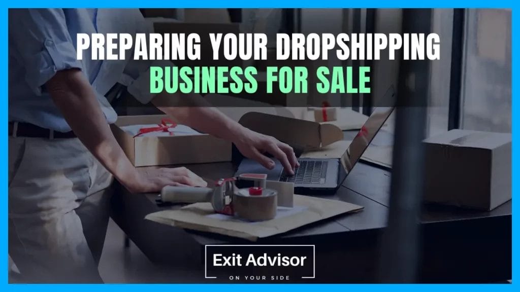 Preparing Your Dropshipping Business for Sale