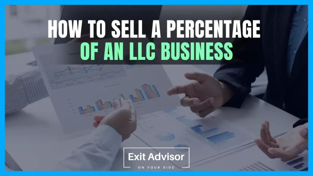 How to Sell a Percentage of Your Business How to Sell a Percentage of an LLC Business