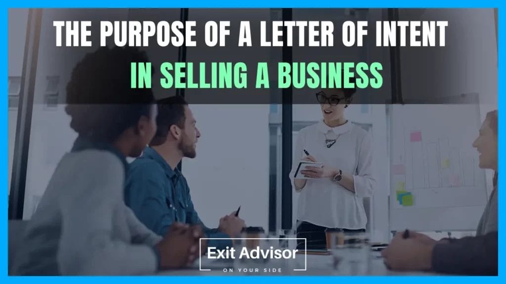 The Purpose of a Letter of Intent in Selling a Business