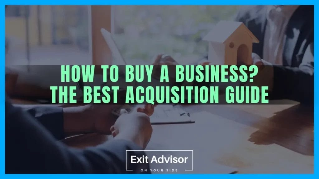 How to Buy a Business the Best Acquisition Guide